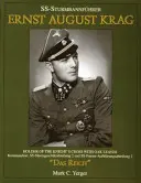 Ss-Sturmbannfhrer Ernst August Krag: Nositel Rytířského kříže s dubovými listy--Kommandeur, Ss-Sturmgeschtzabteilung 2 Und Ss-Panzer-Aufklrungsa - Ss-Sturmbannfhrer Ernst August Krag: Holder of the Knight's Cross with Oak Leaves--Kommandeur, Ss-Sturmgeschtzabteilung 2 Und Ss-Panzer-Aufklrungsa