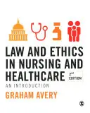 Právo a etika v ošetřovatelství a zdravotnictví: Úvod do problematiky zdravotnictví a ošetřovatelství - Law and Ethics in Nursing and Healthcare: An Introduction
