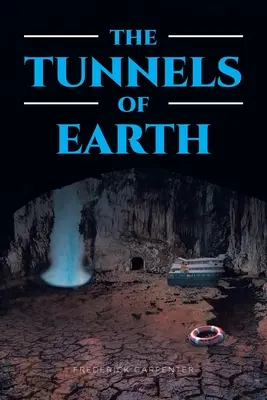 Zemské tunely - The Tunnels of Earth