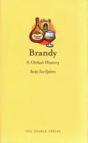 Brandy: Globální historie - Brandy: A Global History
