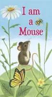 Já jsem myš - I Am a Mouse