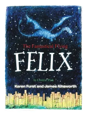 Fantastický létající Felix: V Central Parku - The Fantastical Flying Felix: In Central Park