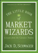 Malá kniha tržních kouzelníků: Lekce od nejlepších obchodníků - The Little Book of Market Wizards: Lessons from the Greatest Traders
