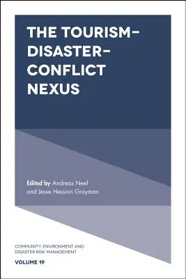 Souvislosti mezi cestovním ruchem, katastrofami a konflikty - The Tourism-Disaster-Conflict Nexus