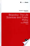 Biopolicy: Biopolitika: vědy o živé přírodě a veřejná politika - Biopolicy: The Life Sciences and Public Policy