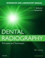 Pracovní sešit pro zubní radiografii: A Workbook and Laboratory Manual: A Workbook and Laboratory Manual: A Workbook and Laboratory Manual: A Workbook and Laboratory Manual - Workbook for Dental Radiography: A Workbook and Laboratory Manual