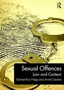 Sexuální delikty: Právo a souvislosti - Sexual Offences: Law and Context