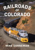 Železnice v Coloradu - Railroads of Colorado