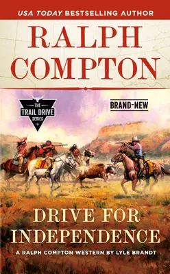 Ralph Compton Cesta za nezávislostí - Ralph Compton Drive for Independence