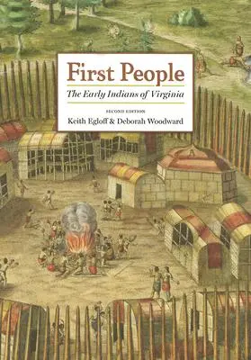 První lidé: První indiáni Virginie - First People: The Early Indians of Virginia