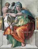Michelangelo: Michelangele: kompletní dílo o sochařství, malířství a architektuře. - Michelangelo: The Complete Sculpture, Painting, Architecture