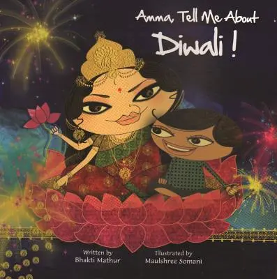 Amma, vyprávěj mi o Diwali! - Amma, Tell Me about Diwali!
