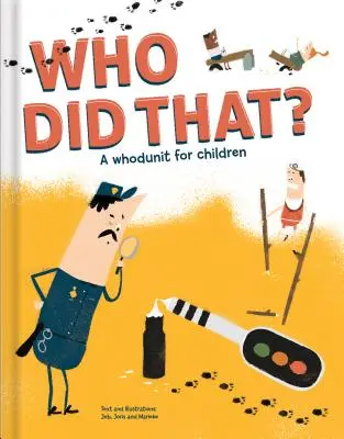 Kdo to udělal? a Whodunit pro děti - Who Did That? a Whodunit for Children
