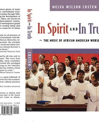V duchu a v pravdě: hudba afroamerické bohoslužby - In Spirit and in Truth: The Music of African American Worship