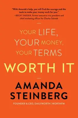 Stojí to za to: Váš život, vaše peníze, vaše podmínky - Worth It: Your Life, Your Money, Your Terms