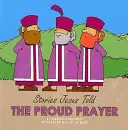 Pyšná modlitba - The Proud Prayer