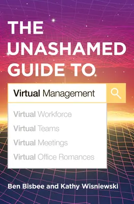 Nestydatý průvodce virtuálním managementem - The Unashamed Guide to Virtual Management