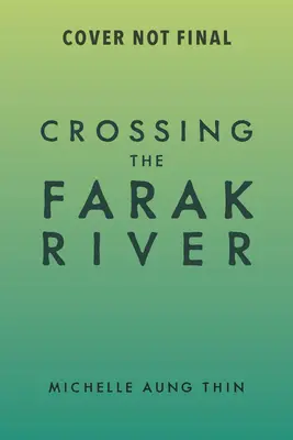 Překročení řeky Farak - Crossing the Farak River