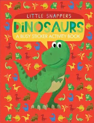 Dinosauři: Knížka s aktivitami pro dinosaury: A Busy Sticker Activity Book - Dinosaurs: A Busy Sticker Activity Book
