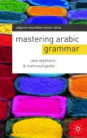 Zvládnutí arabské gramatiky - Mastering Arabic Grammar