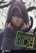 Maximální jízda: Manga 8. díl - Maximum Ride: Manga Volume 8