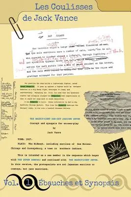 Les Coulisses de Jack Vance, Vol. 1: bauches et Synopse - Les Coulisses de Jack Vance, Vol. 1: bauches et Synopsis
