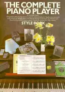 Kompletní klavírista: Kniha o stylu - The Complete Piano Player: Style Book