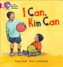 Já můžu, Kim může - I Can, Kim Can