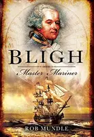 Bligh: Mistr námořník - Bligh: Master Mariner