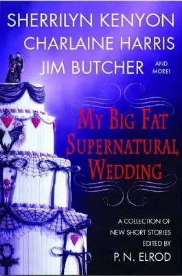 Moje velká tlustá nadpřirozená svatba - My Big Fat Supernatural Wedding