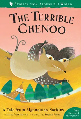 Hrozný Čeněk: Příběh z algonkinských národů - The Terrible Chenoo: A Tale from the Algonquian Nations