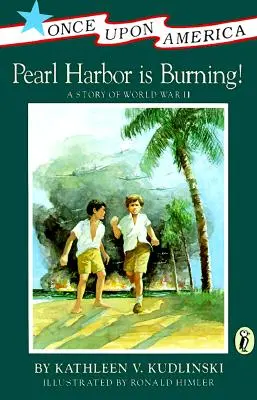 Pearl Harbor hoří! Příběh druhé světové války - Pearl Harbor Is Burning!: A Story of World War II