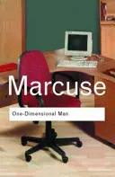 Jednorozměrný člověk: Studie o ideologii vyspělé průmyslové společnosti - One-Dimensional Man: Studies in the Ideology of Advanced Industrial Society
