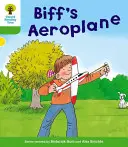 Oxford Reading Tree: Level 2: More Stories B: Biff's Aeroplane (Další příběhy B: Biffovo letadlo) - Oxford Reading Tree: Level 2: More Stories B: Biff's Aeroplane