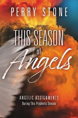 Toto období andělů: Co nám Bible prozrazuje o setkáních s anděly? - This Season of Angels: What the Bible Reveals about Angelic Encounters