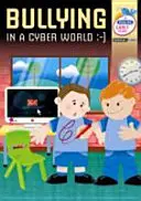 Šikana v kybernetickém světě - raná léta - Bullying in a Cyber World - Early Years