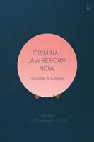 Criminal Law Reform Now (Reforma trestního práva nyní): Návrhy a kritika - Criminal Law Reform Now: Proposals & Critique