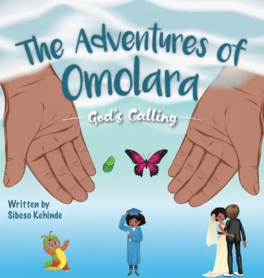 Boží povolání: Dobrodružství Omolara - God's Calling: The Adventures of Omolara