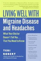 Dobrý život s migrénou a bolestmi hlavy - Living Well with Migraine Disease and Headaches