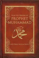 Vybrané modlitby proroka Mohameda - Selected Prayers of Prophet Muhammad