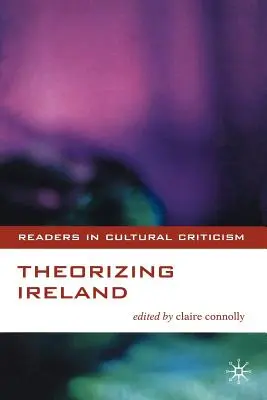 Teoretizování Irska - Theorizing Ireland