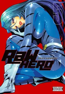 Drsný hrdina, svazek 5 - Raw Hero, Vol. 5