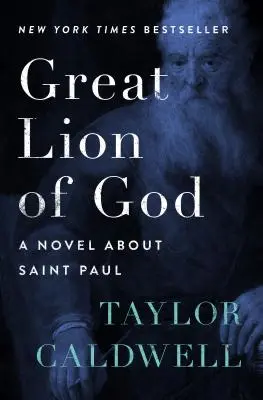 Velký Boží lev: Román o svatém Pavlovi - Great Lion of God: A Novel about Saint Paul