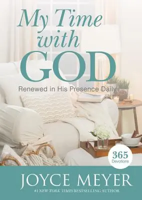 Můj čas s Bohem: Obnova v jeho přítomnosti každý den - My Time with God: Renewed in His Presence Daily