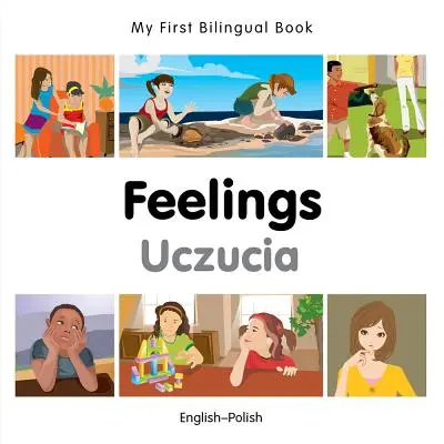 Moje první dvojjazyčná knížka - pocity (anglicko-polsky) - My First Bilingual Book-Feelings (English-Polish)