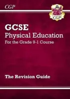 GCSE Physical Education Revision Guide - pro kurz Grade 9-1 - GCSE Physical Education Revision Guide - for the Grade 9-1 Course