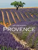 Provence: Provence: jídlo, víno, kultura a krajina - Provence: Food, Wine, Culture and Landscape
