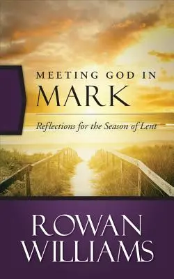 Setkání s Bohem v Markovi - Meeting God in Mark