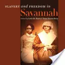 Otroctví a svoboda v Savannah - Slavery and Freedom in Savannah