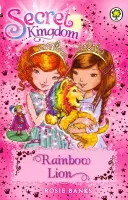 Tajné království: Duhový lev - Kniha 22 - Secret Kingdom: Rainbow Lion - Book 22